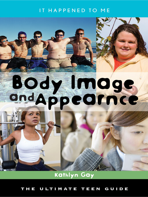 Title details for Body Image and Appearance by Kathlyn Gay - Available